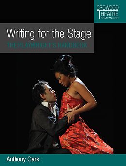 E-Book (epub) Writing for the Stage von Anthony Clark