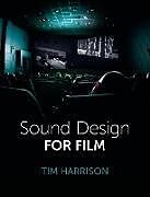 Kartonierter Einband Sound Design for Film von Tim Harrison