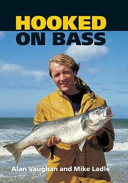 E-Book (epub) Hooked on Bass von Alan Vaughan, Mike Ladle
