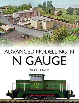 eBook (epub) Advanced Modelling in N Gauge de Noel Leaver