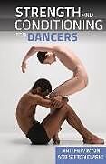 Couverture cartonnée Strength and Conditioning for Dancers de Professor Matthew Wyon, Sefton Clarke