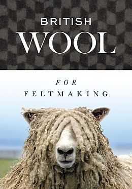 eBook (epub) British Wool for Feltmaking de International Feltmakers Association