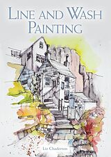 eBook (epub) Line and Wash Painting de Liz Chaderton