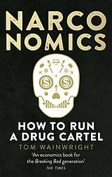 Kartonierter Einband Narconomics von Tom Wainwright