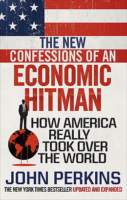 Couverture cartonnée The New Confessions of an Economic Hit Man de John Perkins