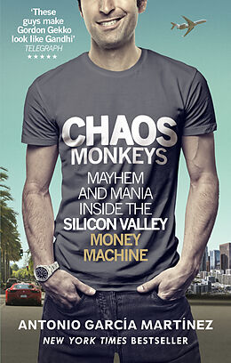 Couverture cartonnée Chaos Monkeys de Antonio Garcia Martinez