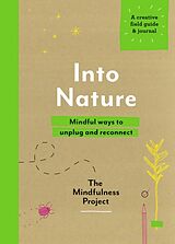 Couverture cartonnée Into Nature de The Mindfulness Project