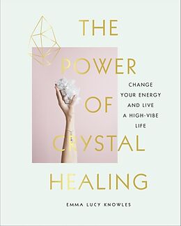 Fester Einband The Power of Crystal Healing von Emma Lucy Knowles