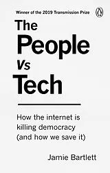 Kartonierter Einband (Kt) The People vs Tech von Bartlett Jamie