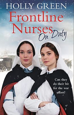 E-Book (epub) Frontline Nurses On Duty von Holly Green