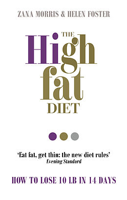 Couverture cartonnée The High Fat Diet de Zana Morris, Helen Foster