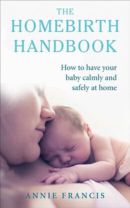 Couverture cartonnée The Homebirth Handbook de Annie Francis