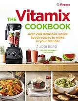 Kartonierter Einband (Kt) The Vitamix Cookbook von Jodi Berg