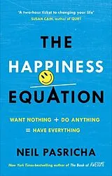 Kartonierter Einband The Happiness Equation von Neil Pasricha