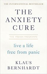 Couverture cartonnée The Anxiety Cure de Klaus Bernhardt