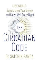 Couverture cartonnée The Circadian Code de Satchin Panda