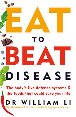 Couverture cartonnée Eat to Beat Disease de William Li