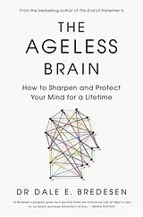 Kartonierter Einband The Ageless Brain von Dale Bredesen