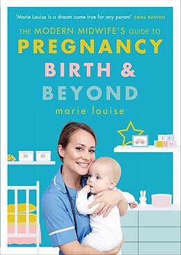 Couverture cartonnée The Modern Midwife's Guide to Pregnancy, Birth and Beyond de Marie Louise