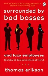 Kartonierter Einband Surrounded by Bad Bosses and Lazy Employees von Thomas Erikson