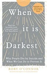 Kartonierter Einband When It Is Darkest von Rory OConnor