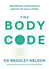 Kartonierter Einband The Body Code von Bradley Nelson