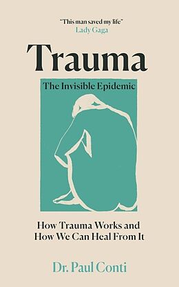 Couverture cartonnée Trauma: The Invisible Epidemic de Paul Conti