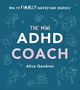 Fester Einband The Mini ADHD Coach von Alice Gendron
