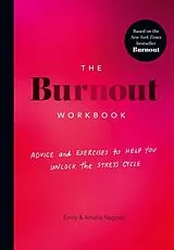 Kartonierter Einband The Burnout Workbook von Amelia Nagoski, Emily Nagoski