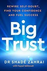 Kartonierter Einband Big Trust von Shadé Zahrai, Philip Faysal Sekkouah