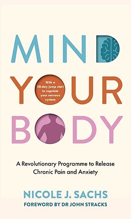 Broché Mind Your Body de Nicole J. Sachs