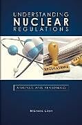 Couverture cartonnée Understanding Nuclear Regulations de Michael Cash