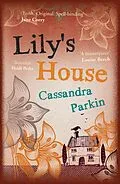 E-Book (epub) Lily's House von Cassandra Parkin