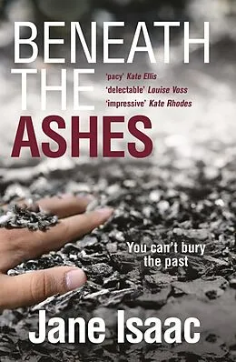 E-Book (epub) DI Will Jackman 2: Beneath the Ashes. Shocking. Page-Turning. Crime Thriller with DI Will Jackman von Jane Isaac