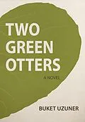 E-Book (pdf) Two Green Otters von Buket Uzuner