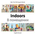 E-Book (pdf) My First Bilingual Book-Indoors (English-Russian) von Milet Publishing