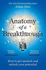 Kartonierter Einband Anatomy of a Breakthrough von Adam Alter