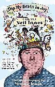 Livre Relié Dip My Brain in Joy: A Life with Neil Innes de Yvonne Innes