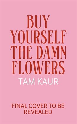 Fester Einband Buy Yourself the Damn Flowers von Tam Kaur
