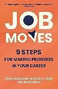 Couverture cartonnée Job Moves de Ethan Bernstein, Horn Michael B., Bob Moesta