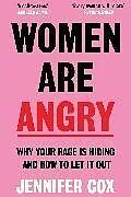 Kartonierter Einband Women Are Angry von Cox Jennifer