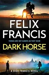 Kartonierter Einband Dark Horse von Felix Francis