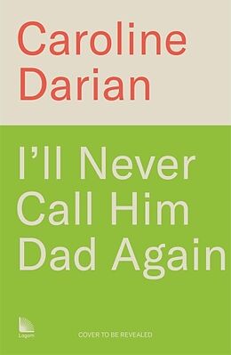 Livre Relié I'll Never Call Him Dad Again: By the daughter of Gisèle Pelicot de Caroline Darian