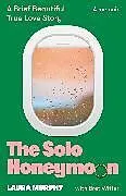 Fester Einband The Solo Honeymoon von Murphy Laura