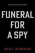 E-Book (epub) Funeral for a Spy von Paul Warner