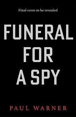E-Book (epub) Funeral for a Spy von Paul Warner