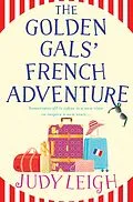 E-Book (epub) The Golden Gals' French Adventure von Judy Leigh