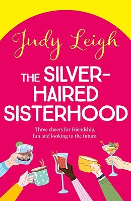 E-Book (epub) The Silver-Haired Sisterhood von Judy Leigh