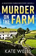 E-Book (epub) Murder on the Farm von Kate Wells