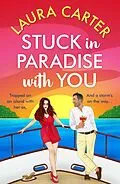 E-Book (epub) Stuck in Paradise with You von Laura Carter